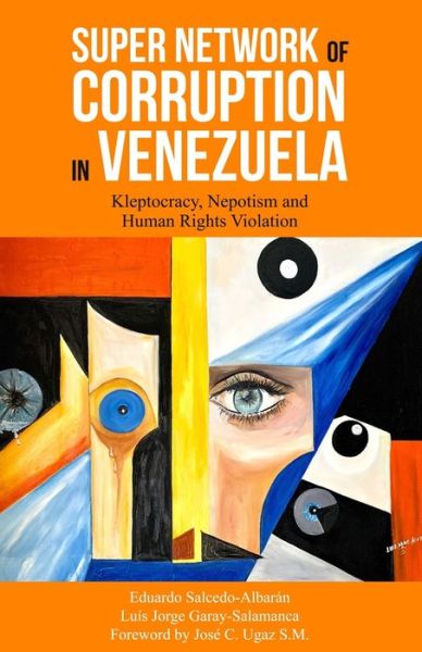 Cover for Luis Jorge Garay-Salamanca · Super Network of Corruption in Venezuela (Paperback Book) (2021)