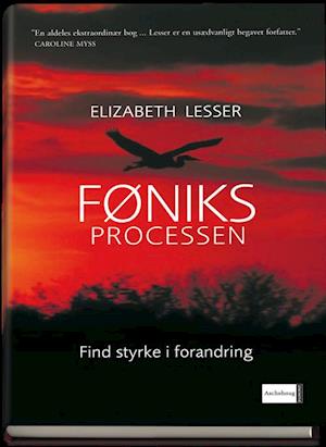 Føniksprocessen  - Elizabeth Lesser - Books - Gyldendal - 9798763243147 - November 1, 2006