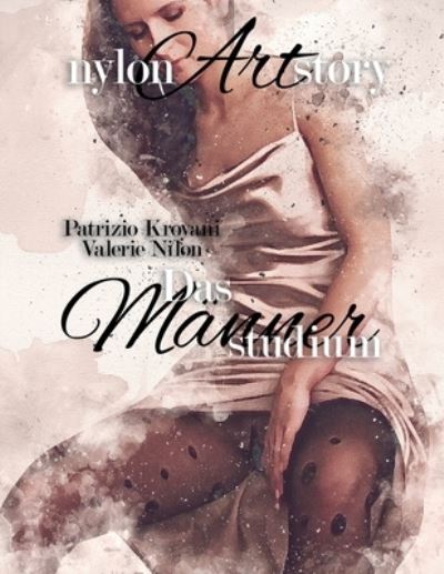 Cover for Nilon Valerie Nilon · Nylon Art Story | Das Mannerstudium (Paperback Book) (2022)