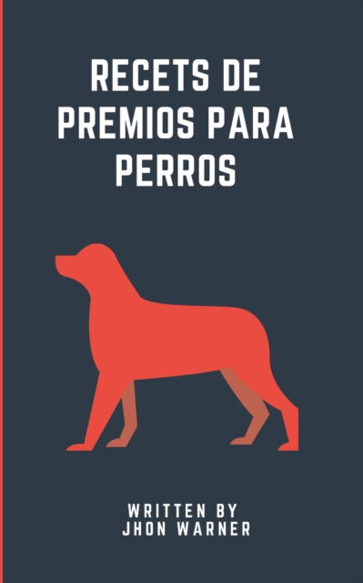 Cover for Warner · Recets de Premios Para Perros (Paperback Book) (2022)