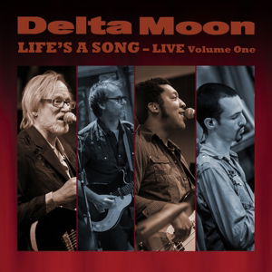 Cover for Delta Moon · Life's A Song - Live Volume One (CD) (2013)