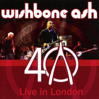 40th Anniversary Concert - Live In London - Wishbone Ash - Música - ZYX - 0090204897148 - 29 de outubro de 2009