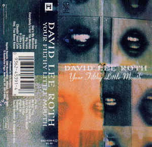 Cover for Roth David Lee · Your Filthy Little Mouth (Cassete) (1994)