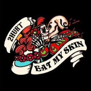 Cover for 2hurt · 2hurt - Eat My Skin (CD)