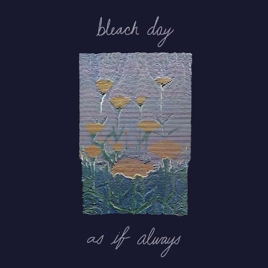 Cover for Bleach Day · As If Always (LP) (2020)