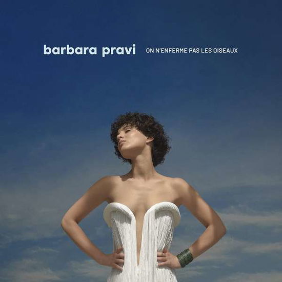 On N'enferme Pas Les Oiseaux - Barbara Pravi - Music - FRENCH LANGUAGE - 0602438529148 - August 27, 2021