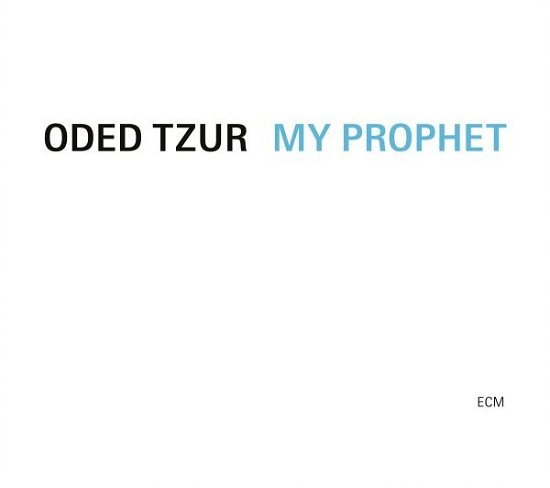 Cover for Oded Tzur · My Prophet (LP) (2024)