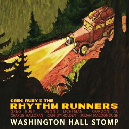 Washington Hall Stomp - Ruby. Greg and the Rhythm Runners - Música - BURNSIDE - 0616892258148 - 2 de outubro de 2015
