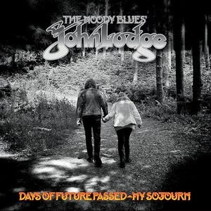 Cover for John Lodge · Days of Future Passed - My Sojourn (CD) (2024)