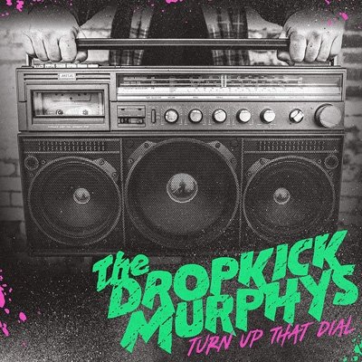 Cover for Dropkick Murphys · Turn Up That Dial (CD) (2021)