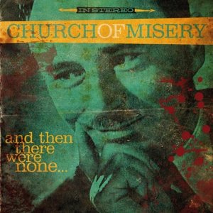 Cover for Church of Misery · And then There Were None.... (LP) [Coloured edition] (2016)