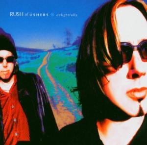 Delightfully · Rush of Ushers (CD) (2003)