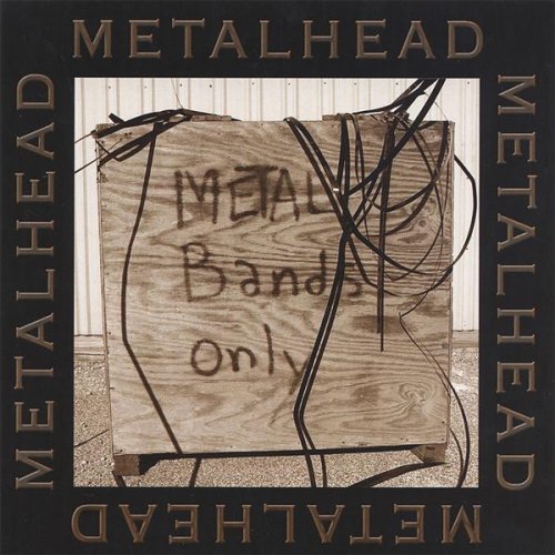 Cover for Metalhead · Metal Bands Only (CD) (2006)