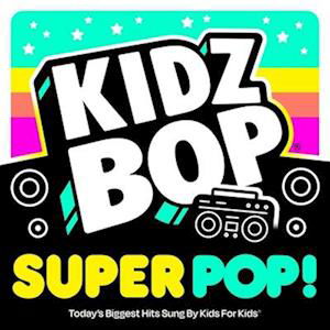 Kidz Bop Kids · Kidz Bop Super Pop! (Sea Glass Vinyl) (LP) (2022)