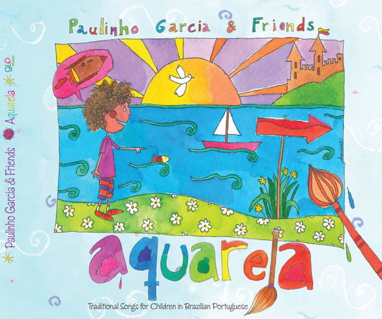 Cover for Garcia,paulinho / Teixeira,cidinho · Aquarela - Traditional Songs for Children (CD) (2016)