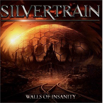 Cover for Silvertrain · Walls Of Insanity (CD) (2017)