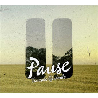 Cover for Tournée Générale · Pause (CD) (2016)