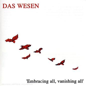 Cover for Das Wesen · Embracing All Vanishing All (CD) (2008)