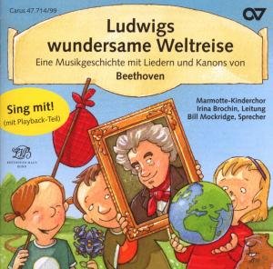 Ludwigs Wundersame Weltreise - Beethoven - Musik - CARUS - 4009350477148 - 9. august 2013