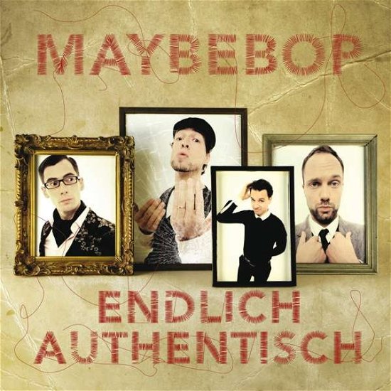 Cover for Maybebop · Endlich Authentisch (CD) (2018)