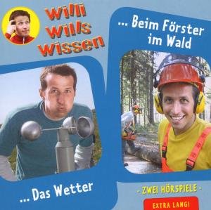 Cover for Willi Wills Wissen · Willi Wills Wissen-(10)Wetter / Wald (CD) (2008)