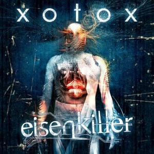 Eisenkiller - Xotox - Musiikki - PRO NOIZE - 4250137249148 - tiistai 5. kesäkuuta 2012