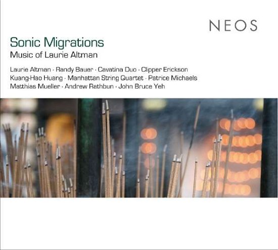 Sonic Migrations: Music Of Laurie Altman - Laurie Altman / Clipper Erickson / Manhattan String Quartet et - Muziek - NEOS - 4260063116148 - 10 maart 2017