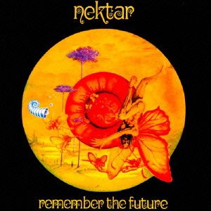 Cover for Nektar · Remember the Future (CD) [Japan Import edition] (2015)