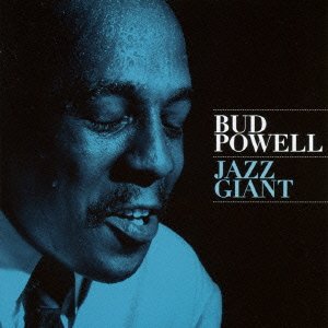 Cover for Bud Powell · Jazz Giant + 12 Bonus Tracks (CD) [Japan Import edition] (2016)