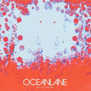 Cover for Oceanlane · Out of Reason (CD) [Japan Import edition] (2004)