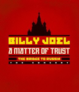 Cover for Billy Joel · Matter of Trust:the Bridge to Russ  Ia (Blu-ray) (2014)