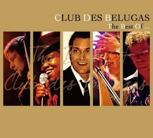 Cover for Club Des Belugas · Best of (CD) (2011)