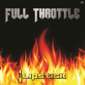 Cover for Lipstick · Full Throttle (CD) [Japan Import edition] (2019)