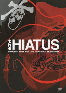 Cover for The Hiatus · Trash We'd Love Tour Final at Studio Coast (MDVD) [Japan Import edition] (2009)
