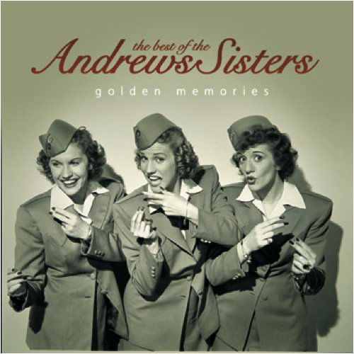 Best of Andrews Sisters: Golde - Andrews Sisters - Musiikki - SIGNATURE - 5022508225148 - tiistai 24. huhtikuuta 2012