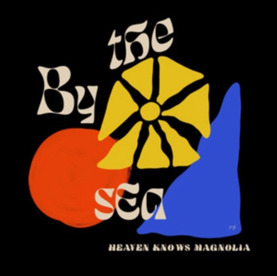 Cover for By The Sea · Heaven Knows Magnolia (LP) (2022)