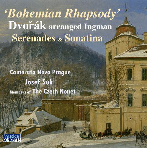 Bohemian Rhapsody / Serenades - Dvorak - Muzyka - MUSICAL CONCEPTS - 5055354471148 - 12 września 2011