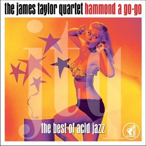 Cover for James Taylor Quartet · Hammond A Go-Go - The Best Of Acid Jazz (CD) (2014)