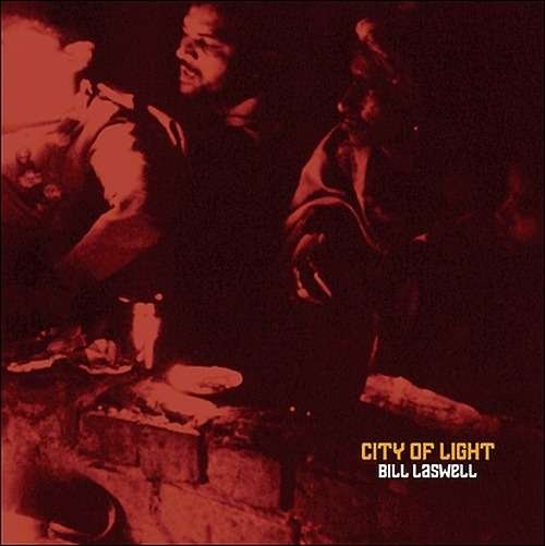 Cover for Bill Laswell · City Of Light (LP) [Limited edition] (2019)