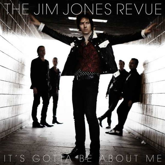 Cover for Jim Jones Revue · It's Gotta Be About Me (7&quot;) (2012)