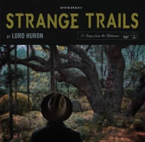 Cover for Lord Huron · Strange Trails (Inkl.cd) (LP) (2015)