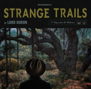 Strange Trails (Inkl.cd) - Lord Huron - Musik - Pias - 5414939918148 - 6 april 2015