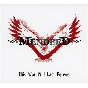 Cover for Mendeed · This War Will Last Forever (CD) (2015)