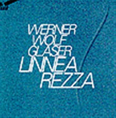 Werner Wolf Glaser · Linnea Rezza (CD) (1999)