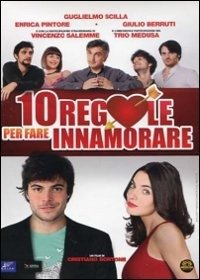 Cover for Trio Medusa,giulio Berruti,cinzia Mascoli,vincenzo Salemme,guglielmo Scilla · 10 Regole Per Fare Innamorare (DVD) (2012)