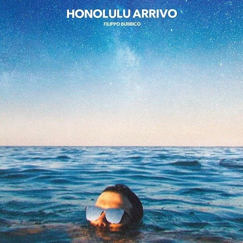 Cover for Filippo Bubbico · Honolulu Arrivo (LP) (2021)
