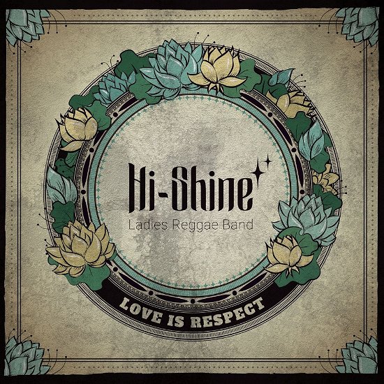 Cover for Hi Shine · Love Is Respect (LP) (2022)
