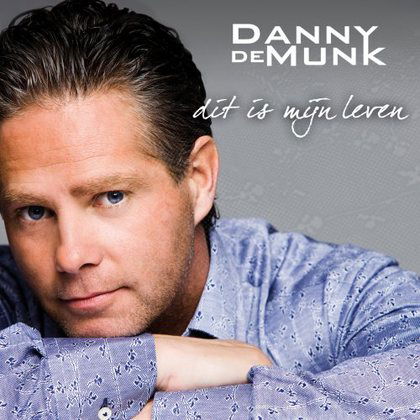 Cover for Danny De Munk · Dit is Mijn Leven (CD) (2011)