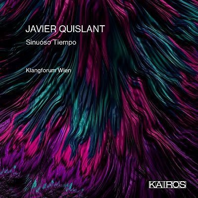 Cover for Klangforum Wien · Javier Quislant: Sinuoso Tiempo (CD) (2023)