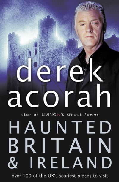 Cover for Derek Acorah · Haunted Britain and Ireland (Book) (2006)